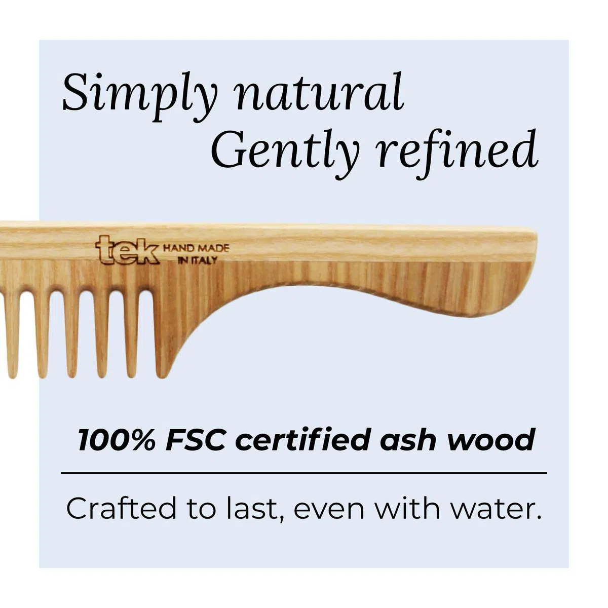 TEK - Pettine a Denti Radi con Manico in Legno di Frassino, Handmade in Italy, per Capelli Normali, Ricci o Mossi, Districante